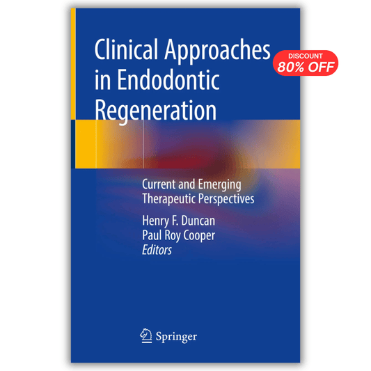 Clinical Approaches in Endodontic Regeneration