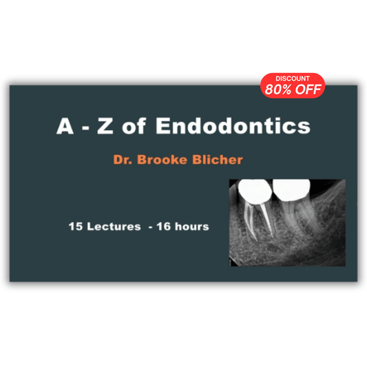 A to Z Endodontics (15 Lectures)