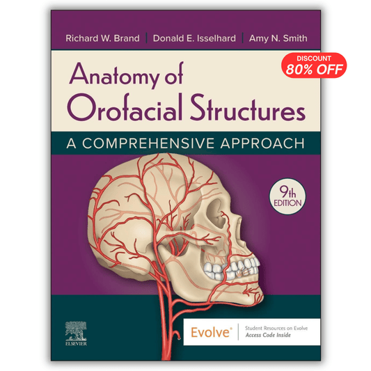 Anatomy of Orofacial Structures: A Comprehensive Approach, 9th Edition