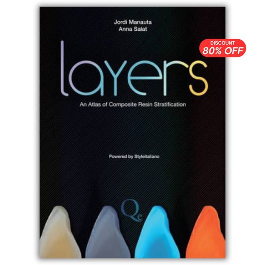 Layers – An Atlas of Composite Resin Stratification