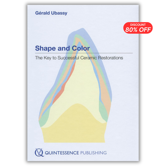 Shape and Color: The Key to Successful Ceramic Restorations