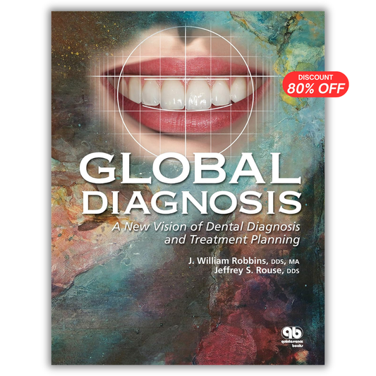 Global Diagnosis: A New Vision of Dental Diagnosis and Treatment Planning