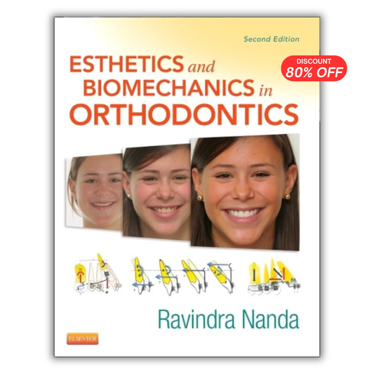 Esthetics and Biomechanics in Orthodontics 2nd Edition