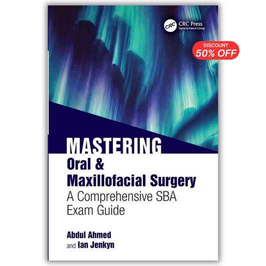 Mastering Oral and Maxillofacial Surgery: A Comprehensive SBA Exam Guide