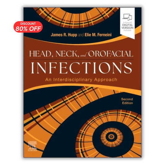 Head, Neck, and Orofacial Infections: An Interdisciplinary Approach, 2nd Edition