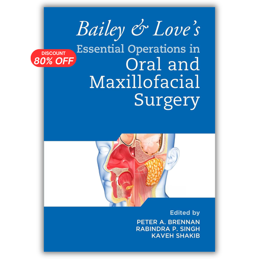 Bailey and Love's Essential Operations in Oral and Maxillofacial Surgery