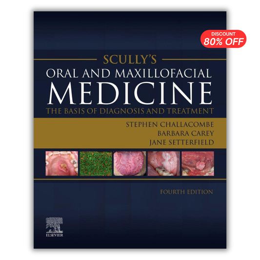 Scully's Oral and Maxillofacial Medicine: The Basis of Diagnosis and Treatment
