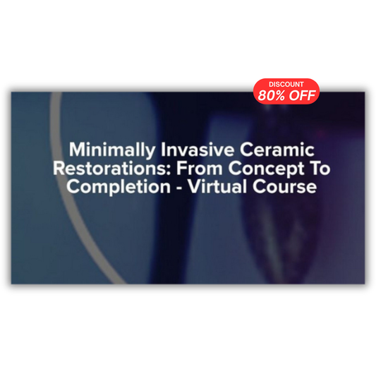 Minimally Invasive Ceramic Restorations: From Concept To Completion