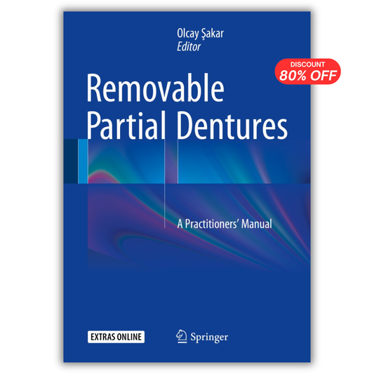 Removable Partial Dentures: A Practitioners’ Manual