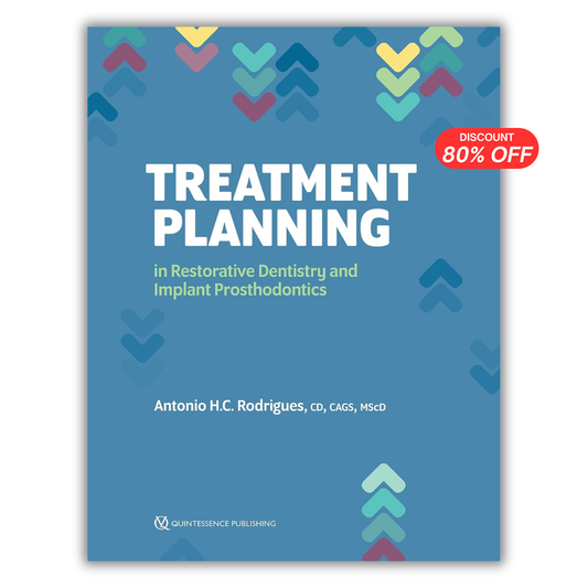 Treatment Planning in Restorative Dentistry and Implant Prosthodontics 1st Edition