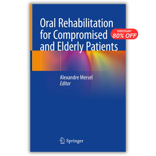 Oral Rehabilitation for Compromised and Elderly Patients