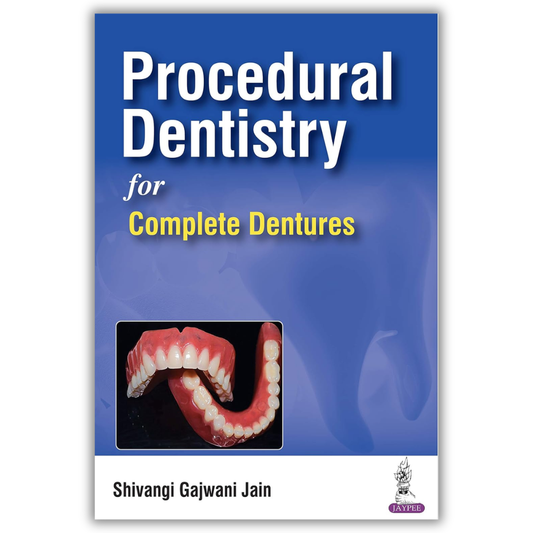 Procedural Dentistry for Complete Dentures