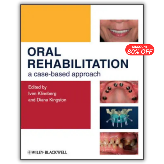Oral Rehabilitation: A Case-Based Approach