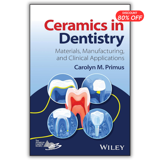 Ceramics in Dentistry: Materials, Manufacturing, and Clinical Applications (PDF)