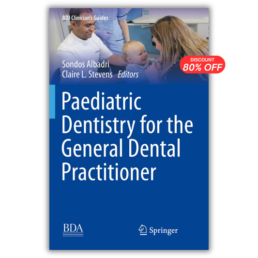 Paediatric Dentistry for the General Dental Practitioner – BDJ Clinician's Guides