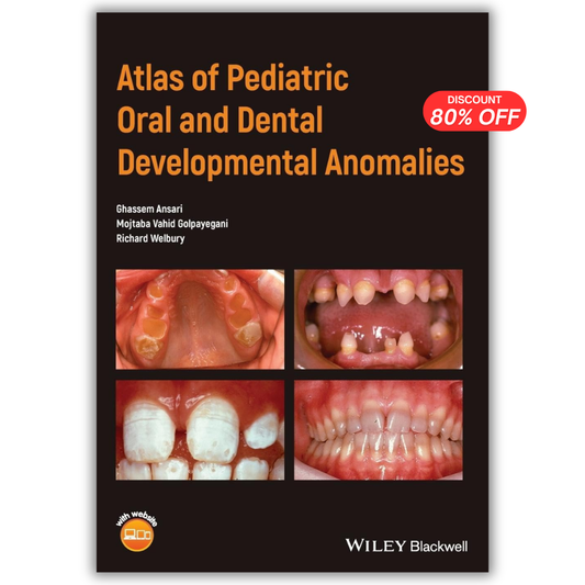 Atlas of Pediatric Oral and Dental Developmental Anomalies 1st Edition
