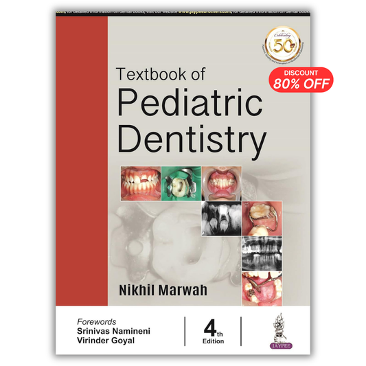 Textbook of Pediatric Dentistry, 4th Edition