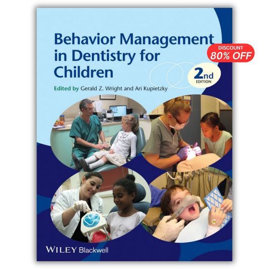 Behavior Management in Dentistry for Children, 2nd Edition