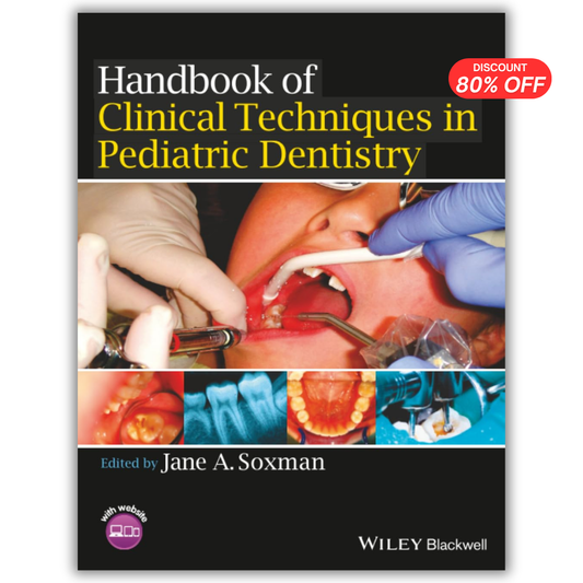 Handbook of Clinical Techniques in Pediatric Dentistry