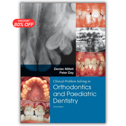 Clinical Problem Solving Orthodontics and Paediatric Dentistry, 3rd Edition