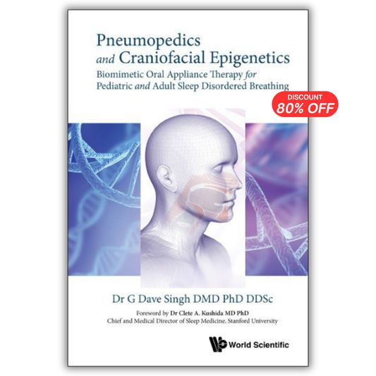 Pneumopedics And Craniofacial Epigenetics: Biomimetic Oral Appliance Therapy For Pediatric And Adult Sleep Disordered Breathing