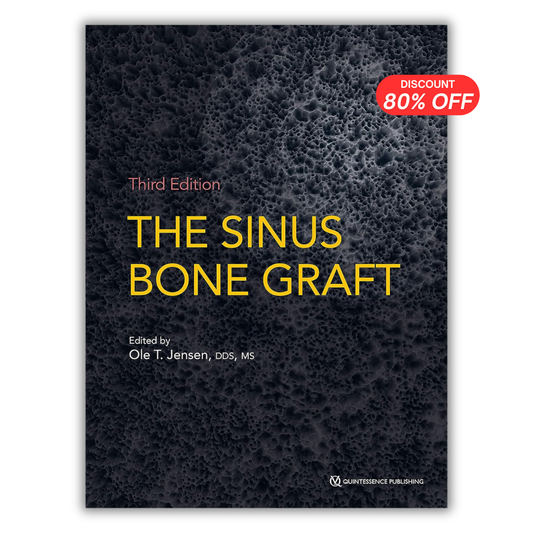 The Sinus Bone Graft, 3rd Edition