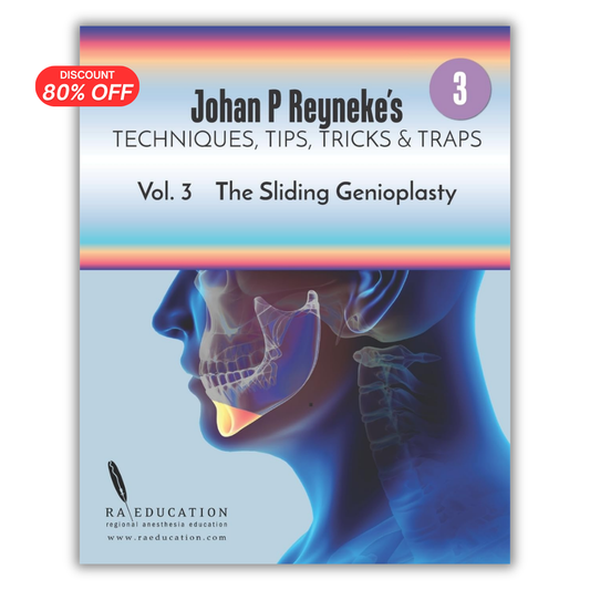 Johan P. Reyneke’s Techniques, Tips, Tricks & Traps Vol 3:The Le Fort I Maxillary Osteotomy