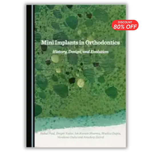 Mini Implants in Orthodontics: History, Design, and Evolution 1th