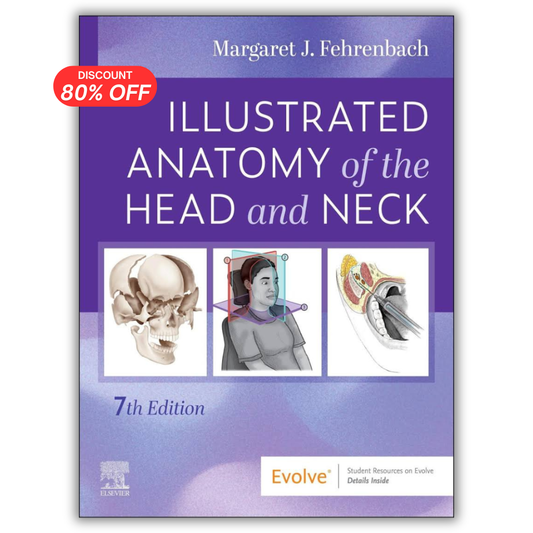 Illustrated Anatomy of the Head and Neck, 7th edition