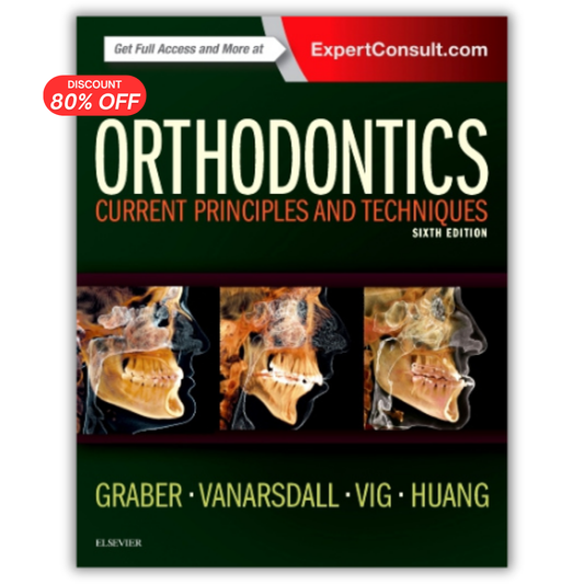 Orthodontics: Current Principles and Techniques 6th Edition