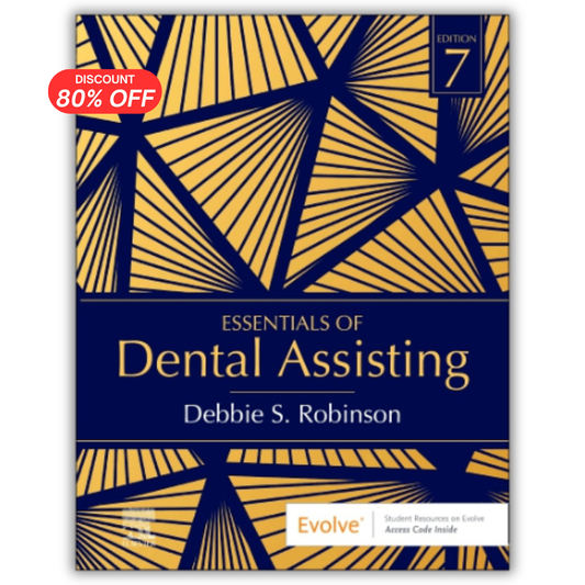 Essentials of Dental Assisting, 7th Edition