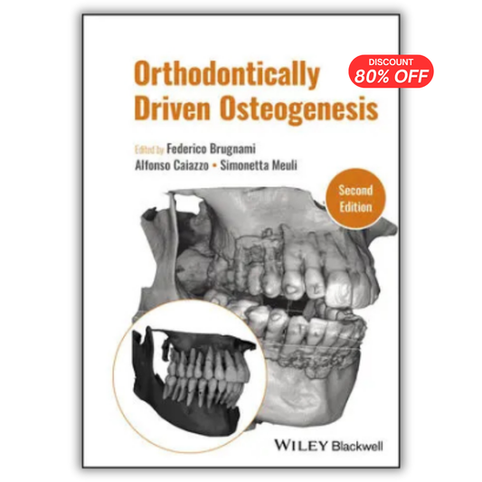 Orthodontically Driven Osteogenesis 2nd Edition