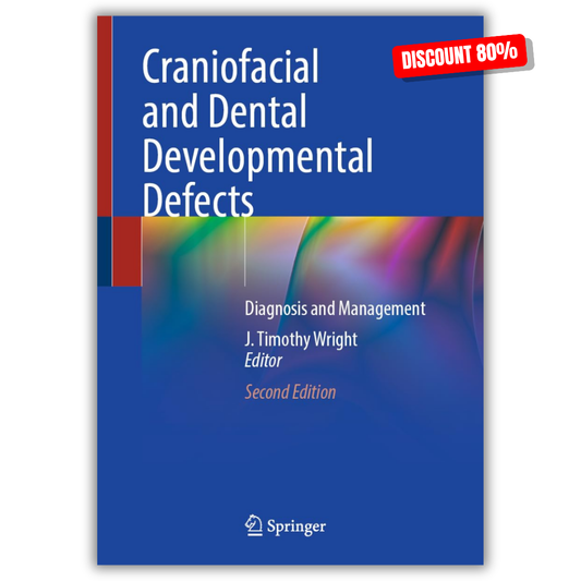 Craniofacial and Dental Developmental Defects: Diagnosis and Management, 2025th Edition (Original PDF from Publisher)