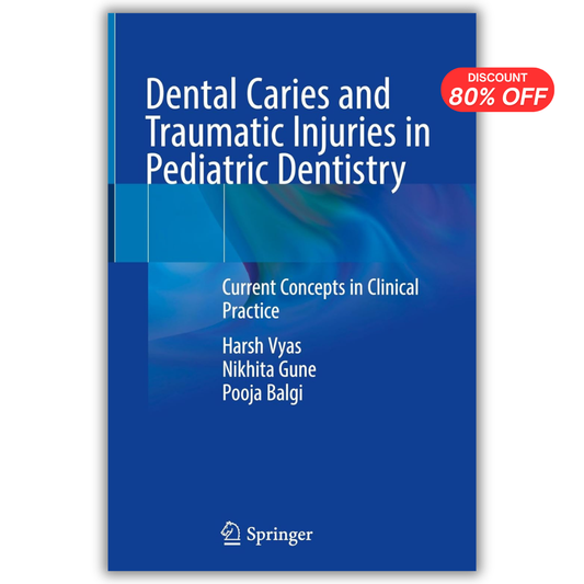 Dental Caries and Traumatic Injuries in Pediatric Dentistry: Current Concepts in Clinical Practice