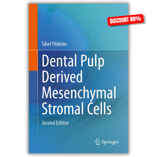 Dental Pulp Derived Mesenchymal Stromal Cells Second Edition  (Original PDF from Publisher)