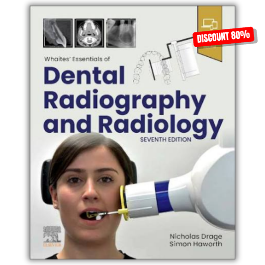 Whaites’ Essentials of Dental Radiography and Radiology, 7th Edition
