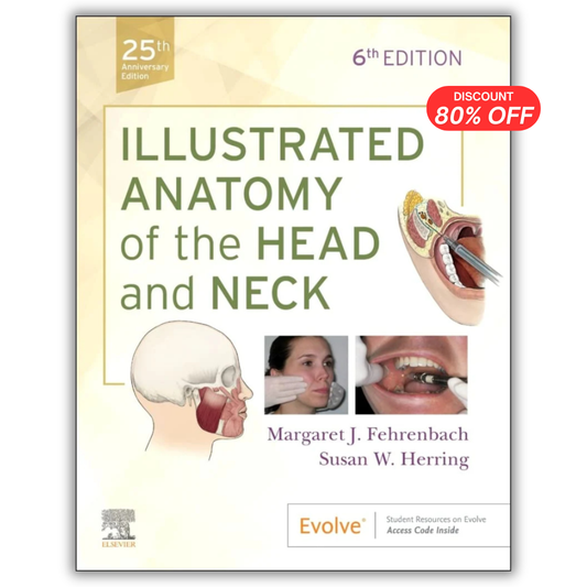 Illustrated Anatomy of the Head and Neck 6th Edition