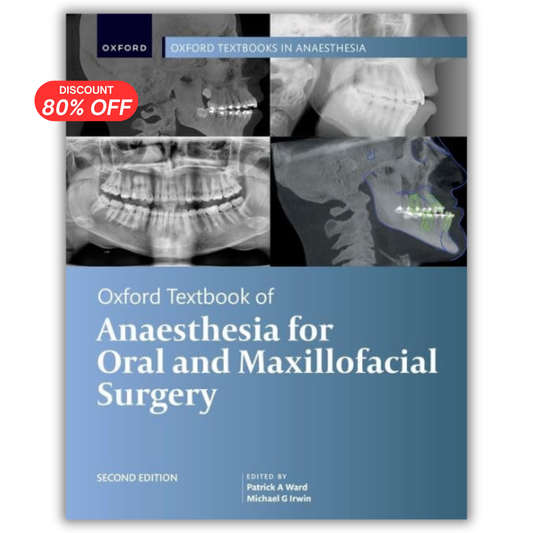 Oxford Textbook of Anaesthesia for Oral and Maxillofacial Surgery, 2nd Edition