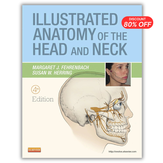 Illustrated Anatomy of the Head and Neck, 4th Edition