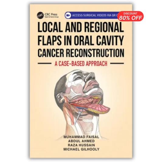 Local and Regional Flaps in Oral Cavity Cancer Reconstruction: A case-based approach (PDF)