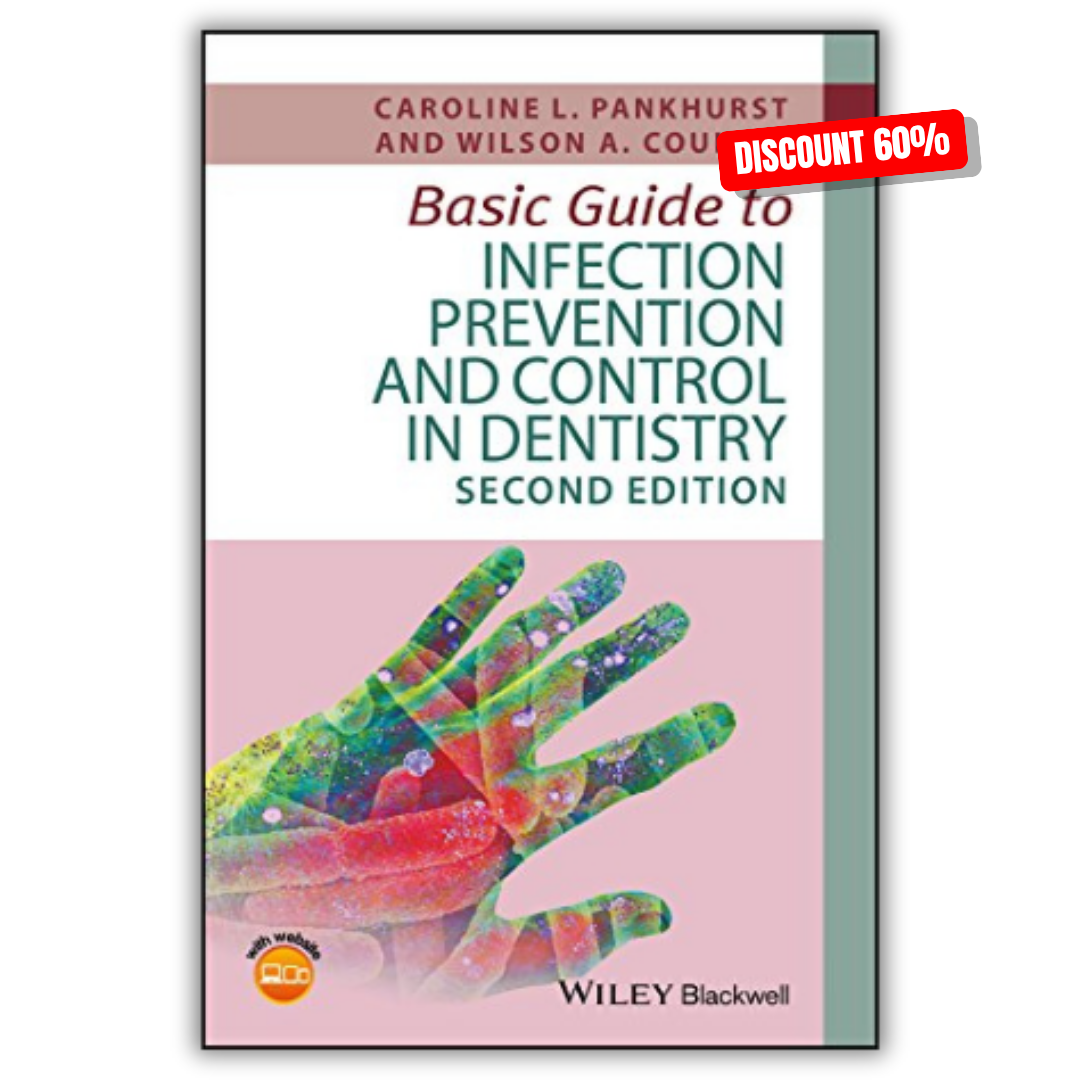 Basic Guide to Infection Prevention and Control in Dentistry, 2nd Edition (PDF)