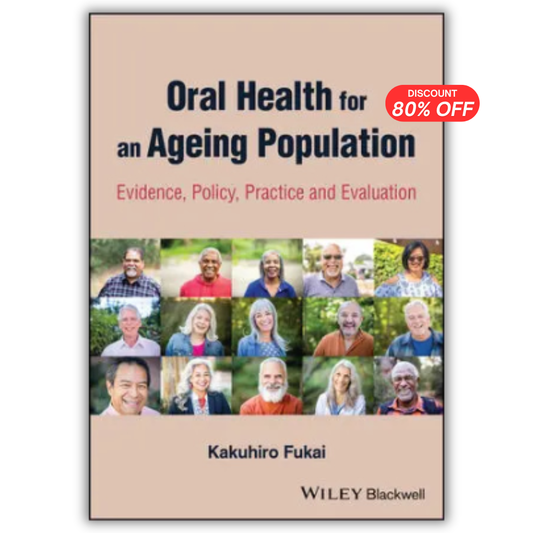 Oral Health for an Ageing Population: Evidence, Policy, Practice and Evaluation (PDF)