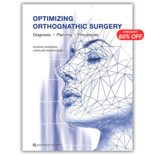 Optimizing Orthognathic Surgery: Diagnosis, Planning, Procedures (PDF)