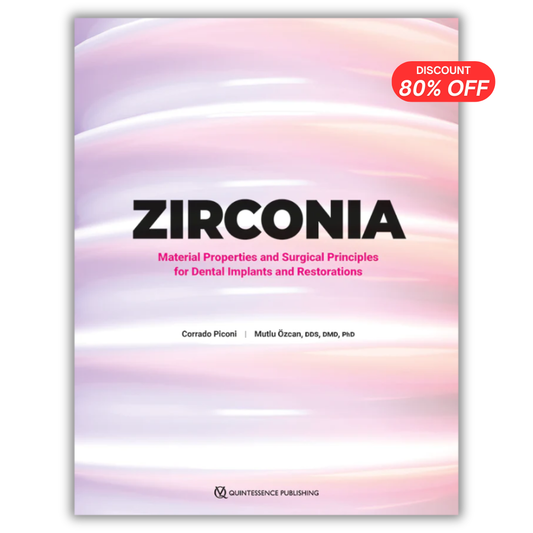 Zirconia: Material Properties and Surgical Principles for Dental Implants and Restorations