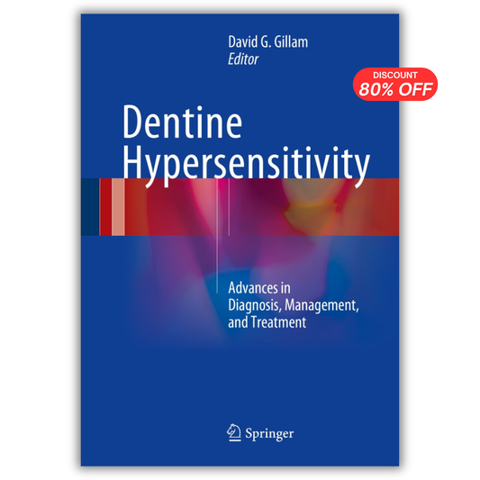Dentine Hypersensitivity: Advances in Diagnosis, Management, and Treatment