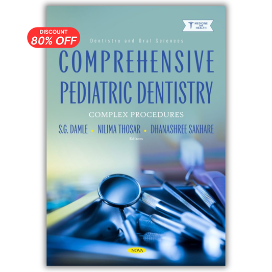 Comprehensive Pediatric Dentistry: Complex Procedures
