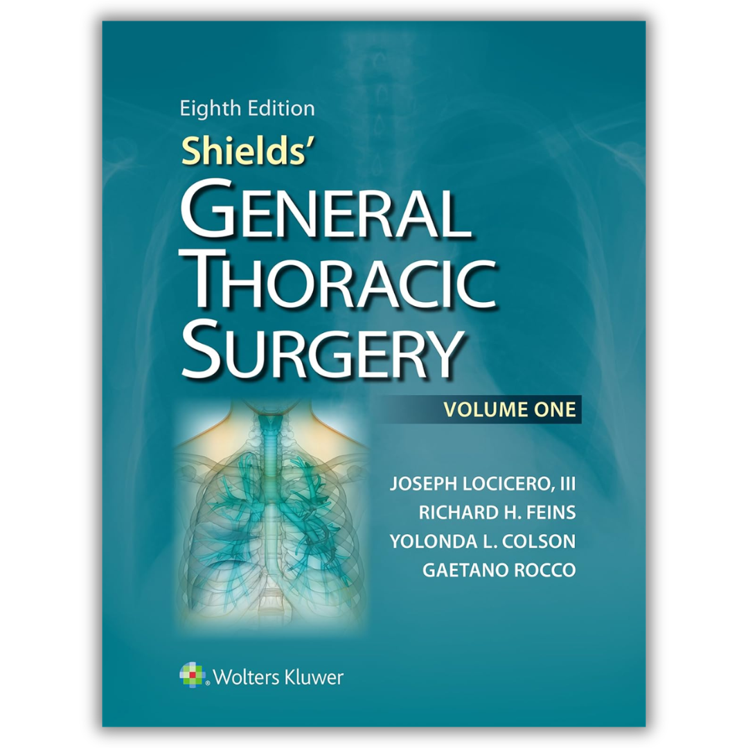 Shields’ General Thoracic Surgery, 8ed (PDF)