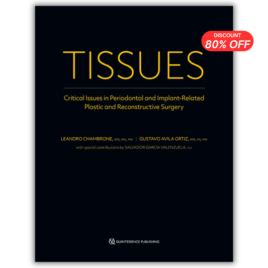 TISSUES: Critical Issues in Periodontal and Implant-Related Plastic and Reconstructive Surgery Volume 1 & 2 (Scanned Copy)