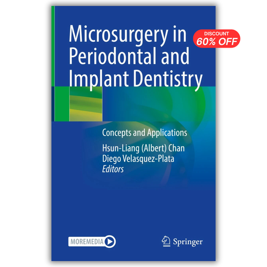 Microsurgery in Periodontal and Implant Dentistry: Concepts and Applications (PDF)