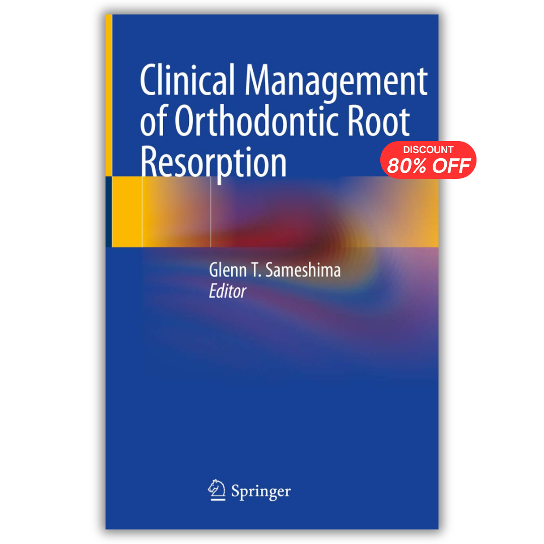 Clinical Management of Orthodontic Root Resorption